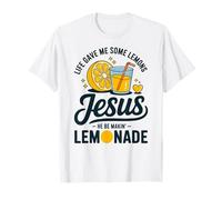 Life Gave Me Some Lemons Jesus He Be Makin Lemonade T-Shirt