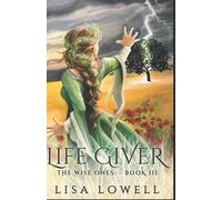 Life Giver (The Wise Ones)