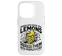 Life Gives You Lemons Squeeze Them into People's Eyes Case for iPhone 14 Pro