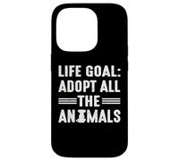 Life goal adopt all animals for dog dad or dog mom Case for iPhone 14 Pro