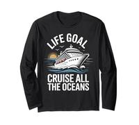 Life Goal Cruise All The Oceans Funny Cruising Long Sleeve T-Shirt