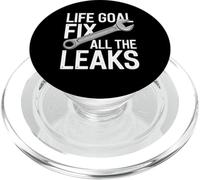 Life Goal Fix All The Leaks Funny Plumber Plumbing PopSockets PopGrip for MagSafe