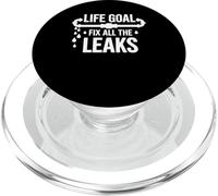 Life Goal Fix All The Leaks Plumber Plumbing Pipefitter PopSockets PopGrip for MagSafe