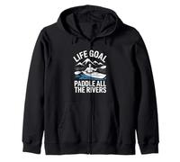 Life Goal Paddle All The Rivers Funny Kayaking Paddling Zip Hoodie