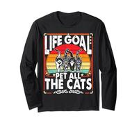 Life Goal Pet All The Cats Funny Sarcastic Humor Cat Lover Long Sleeve T-Shirt