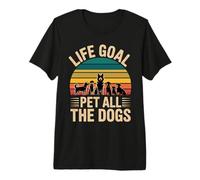 Life Goal Pet All The Dogs Funny Dog Lover Premium T-Shirt
