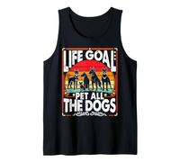 Life Goal Pet All The Dogs Funny For Women Men Kids Dog Tank Top