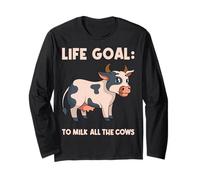 Life Goal to Milk All The Cows Dairy Farmer Cow Lover Long Sleeve T-Shirt
