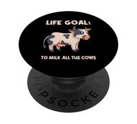 Life Goal To Milk All The Cows Dairy Farmer Cow Lover PopSockets Adhesive PopGrip