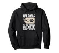 Life Goals Visit All The Thrift Stores Funny Thrifting Pullover Hoodie