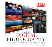 (Life: Guide to Digital Photography: Everything You Need to Shoot Like the Pros) By Joe McNally (Author) Paperback on (Jan , 2011)