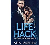 Life Hack: 1 (A Migrant's Romance)