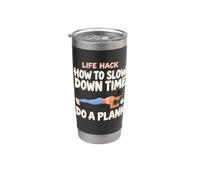 Life Hack How to Slow Down Time Do A Plank Gym Workout Humor Stainless Steel Insulated Tumbler