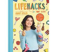Life Hacks For Kids