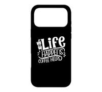 Life Happens Coffee Helps Caffeine Addict Funny Case for iPhone 17 Pro Max