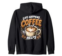 Life Happens Coffee Helps Caffeine Lover Design Zip Hoodie