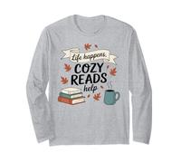Life Happens, Cozy Reads Helps Fall Autumn Books Coffee Long Sleeve T-Shirt