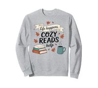 Life Happens, Cozy Reads Helps Fall Autumn Books Coffee Sweatshirt