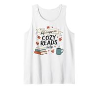 Life Happens, Cozy Reads Helps Fall Autumn Books Coffee Tank Top