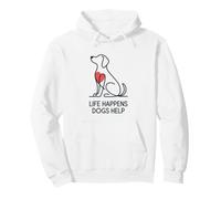 Life Happens Dogs Help Dog Lover Quote Mom Pullover Hoodie