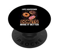 Life Happens Donuts Make It Better Funny Donut PopSockets Adhesive PopGrip
