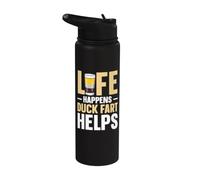 Life Happens - Duck Fart Helps Stainless Steel Insulated Water Bottle