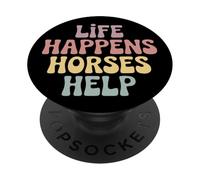 Life Happens Horses Help Horse Lover Equestrian Riding PopSockets Adhesive PopGrip