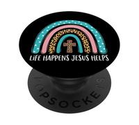 Life Happens Jesus Helps PopSockets Adhesive PopGrip