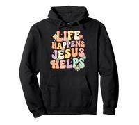 Life Happens Jesus Helps Pullover Hoodie