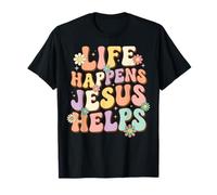 Life Happens Jesus Helps T-Shirt