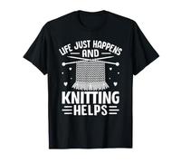Life Happens Knitting Helps T-Shirt