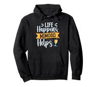 Life Happens - Mimosa Helps Pullover Hoodie