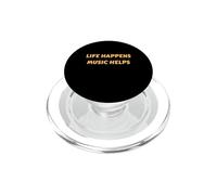Life Happens Music Helps for Music Lovers and Fans PopSockets PopGrip for MagSafe