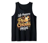 Life Happens Pina Colada Helps Cocktail Tropical Rum Tank Top