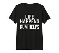 Life Happens Rum Helps Funny Premium T-Shirt