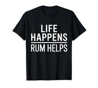 Life Happens Rum Helps Funny T-Shirt