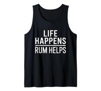 Life Happens Rum Helps Funny Tank Top