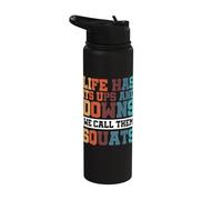 Life Has Its Ups and Downs We Call Them Squats Stainless Steel Insulated Water Bottle