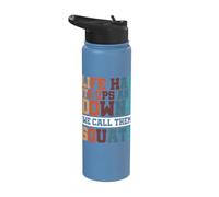 Life Has Its Ups and Downs We Call Them Squats Stainless Steel Insulated Water Bottle