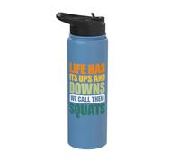 Life Has Its Ups and Downs We Call Them Squats Stainless Steel Insulated Water Bottle