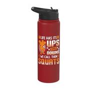 Life Has Its Ups and Downs We Call Them Squats Weightlifting Stainless Steel Insulated Water Bottle