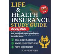 LIFE & health insurance Study Guide 2026/2027: The Ultimate Study Companion with 5 Full-Length Practice Exams, 600 Expert-Level Questions, Real-World ... Content Review, and Test-Taking Strategies