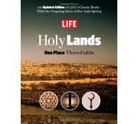 LIFE Holy Lands: One Place Three Faiths