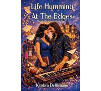 Life Humming at the Edges: 1 (Blended Beginnings)