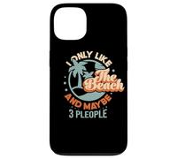 Life I Only Like the Beach and Maybe 3 People Summer Case for iPhone 13