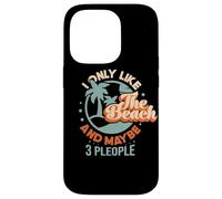 Life I Only Like the Beach and Maybe 3 People Summer Case for iPhone 14 Pro
