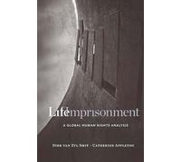 Life Imprisonment: A Global Human Rights Analysis