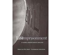 Life Imprisonment: A Global Human Rights Analysis