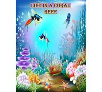 Life In A Coral Reef: : Fish Coloring Book Featuring Tropical Fish, Beautiful Coral Reefs Books On Great Barrier Reef
