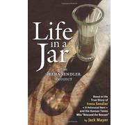Life in a Jar: The Irena Sendler Project by Mayer, Jack (March 28, 2011) Paperback